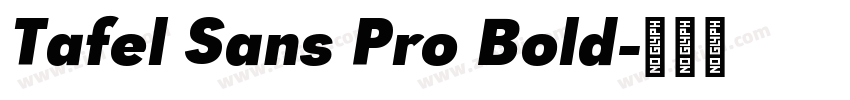 Tafel Sans Pro Bold字体转换